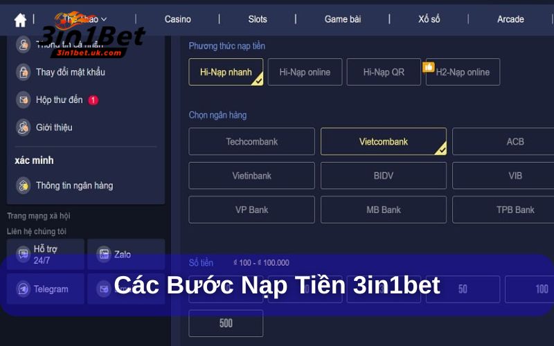 Nạp Tiền 3in1bet - Hướng Dẫn Chi Tiết Cho Hội Viên Các bước nạp tiền 3in1bet