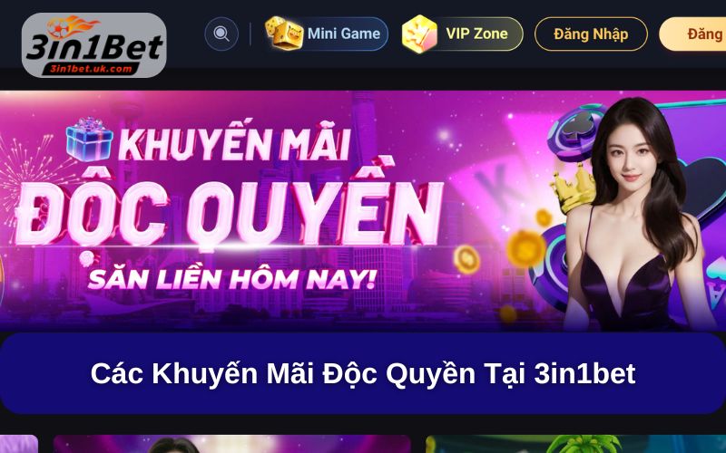 Khuyến Mãi 3in1bet - Cơ Hội Nhận Vốn Cược Miễn Phí Hấp Dẫn Các chương trình khuyến mãi tại nhà cái 3in1bet