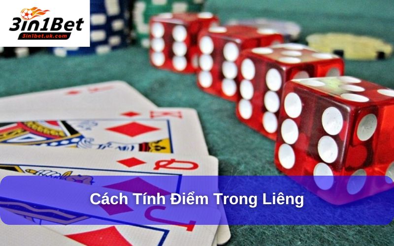 Liêng – Trò Chơi Bài 3 Lá Hấp Dẫn và Cách Chơi Chi Tiết Cách tính điểm trong Liêng