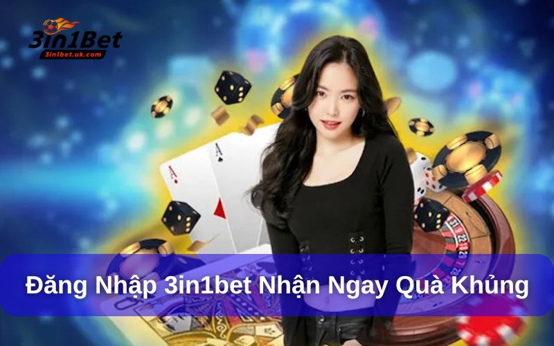 Đăng Nhập 3in1bet - Các Lỗi Thường Gặp Và Cách Xử Lý Đăng nhập 3in1bet hàng ngày để nhận quà khủng