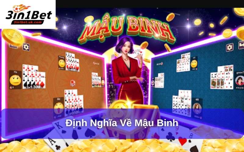 Mậu Binh – Trò Chơi Bài Chiến Thuật Hấp Dẫn Từ A Đến Z Định nghĩa về Mậu binh
