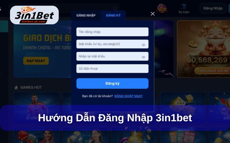 Đăng Nhập 3in1bet - Các Lỗi Thường Gặp Và Cách Xử Lý Hướng dẫn đăng nhập 3in1bet
