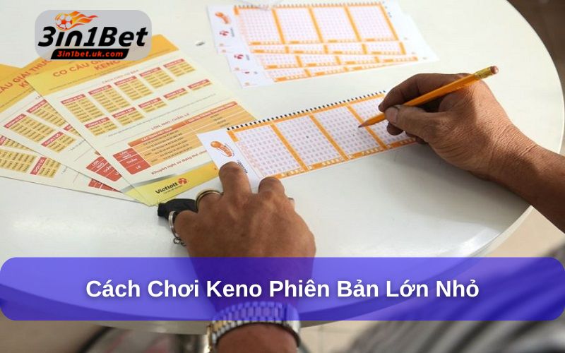 Keno - Trò Chơi Xổ Số Nhanh Hấp Dẫn Nhất 2025 Nên Trải Nghiệm Keno lớn nhỏ có tỷ lệ thưởng không cao nhưng đơn giản