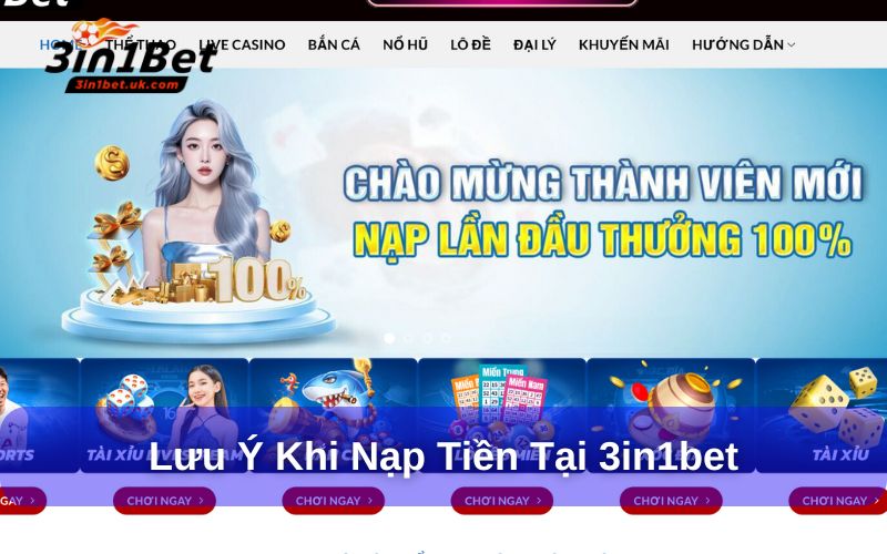 Nạp Tiền 3in1bet - Hướng Dẫn Chi Tiết Cho Hội Viên Lưu ý khi nạp tiền tại nhà cái