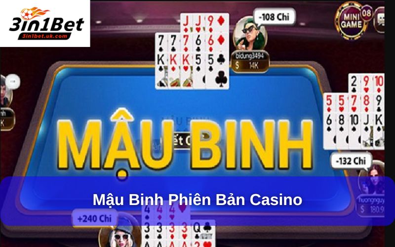 Mậu Binh – Trò Chơi Bài Chiến Thuật Hấp Dẫn Từ A Đến Z Mậu binh phiên bản casino