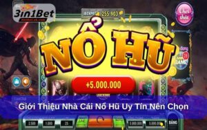 Nhà cái nổ hũ uy tín