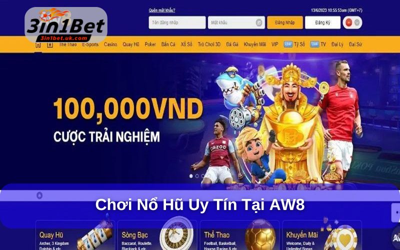 Top 5+ Nhà Cái Nổ Hũ Uy Tín, Trả Thưởng Xanh Chín AW8 là địa chỉ trải nghiệm game nổ hũ uy tín
