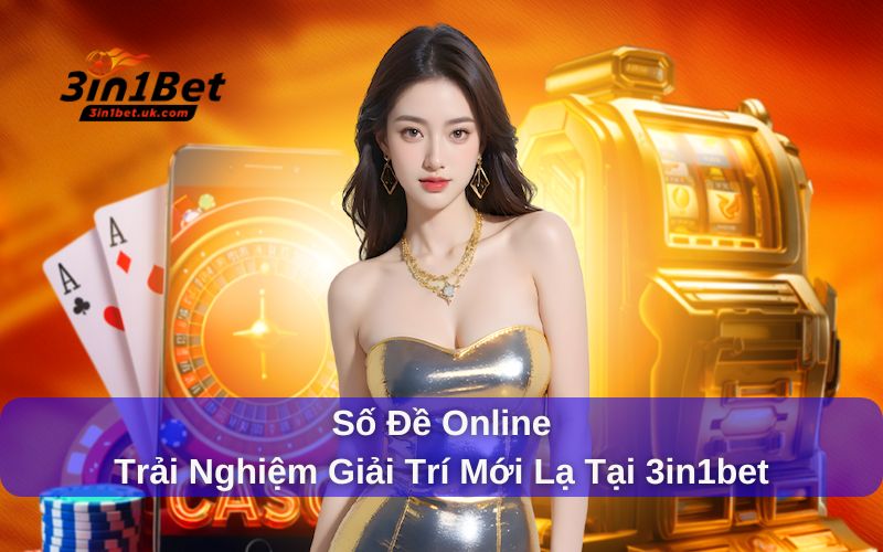 Số đề online tại nhà cái 3in1bet