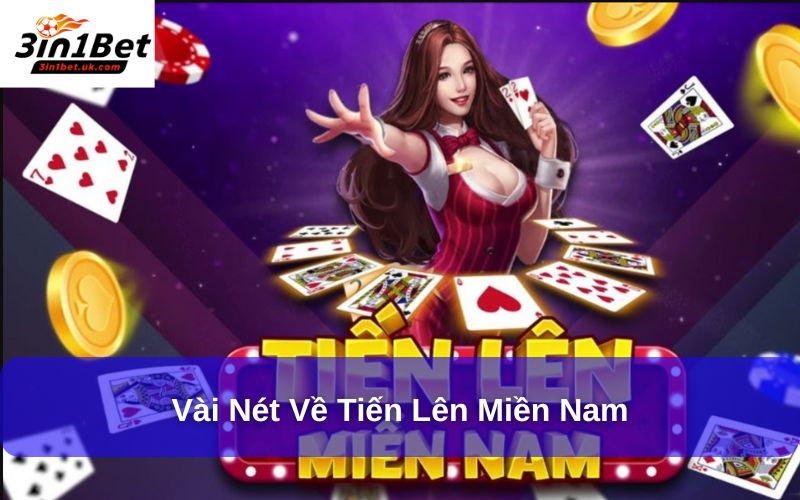 Vài nét về Tiến lên miền nam