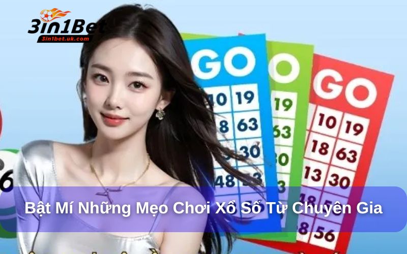 Xổ Số: 8 Mẹo Chơi Có Xác Suất Trúng Nhất Từ Chuyên Gia Xổ số và mẹo chơi hiệu quả từ chuyên gia